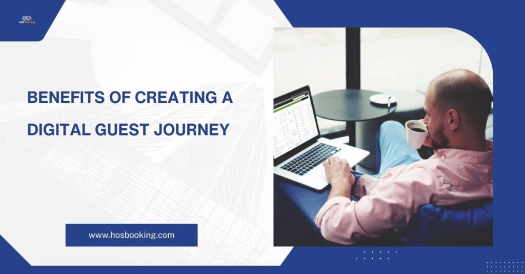 Benefits of Digital Guest Journey