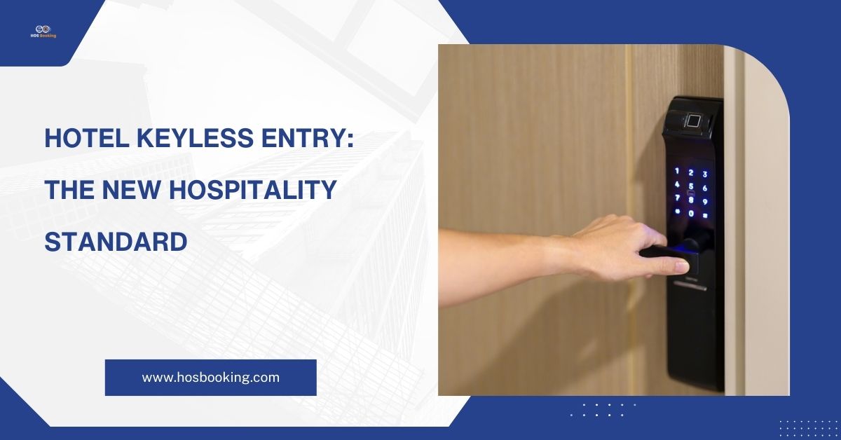 Keyless Entry Systems For Hotels In 2025: HOS Booking - Wired Keyless Entry For Hotels
