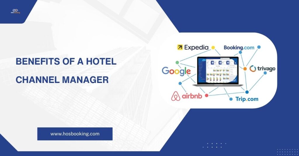Benefits of a Hotel Channel Manager