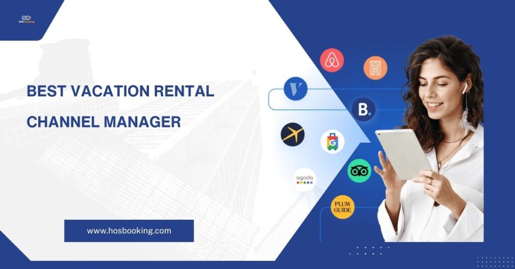 Best Vacation Rental Channel Manager