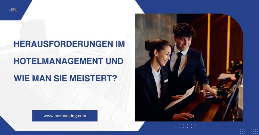 Herausforderungen im Hotelmanagement