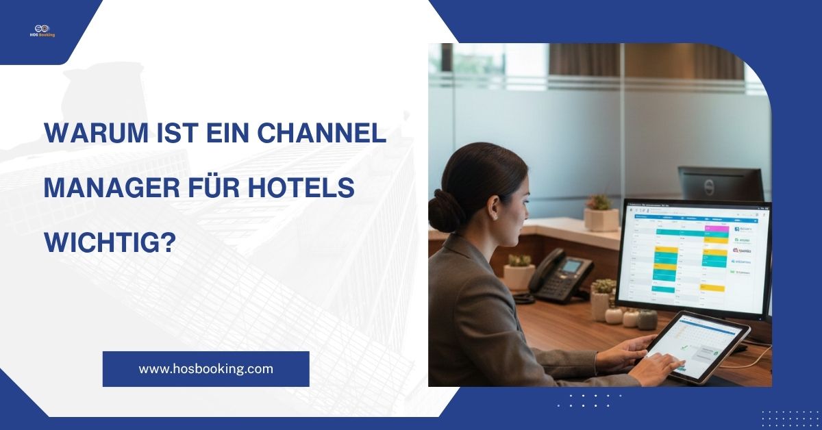 Bedeutung eines Hotel-Channel-Managers