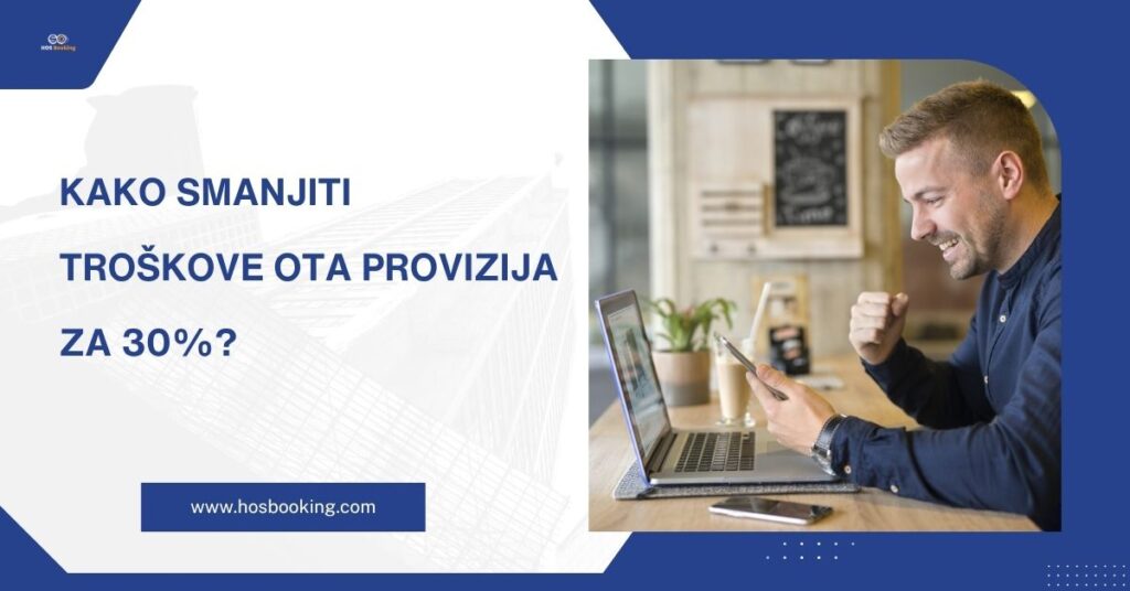 Kako smanjiti troškove OTA provizija za 30